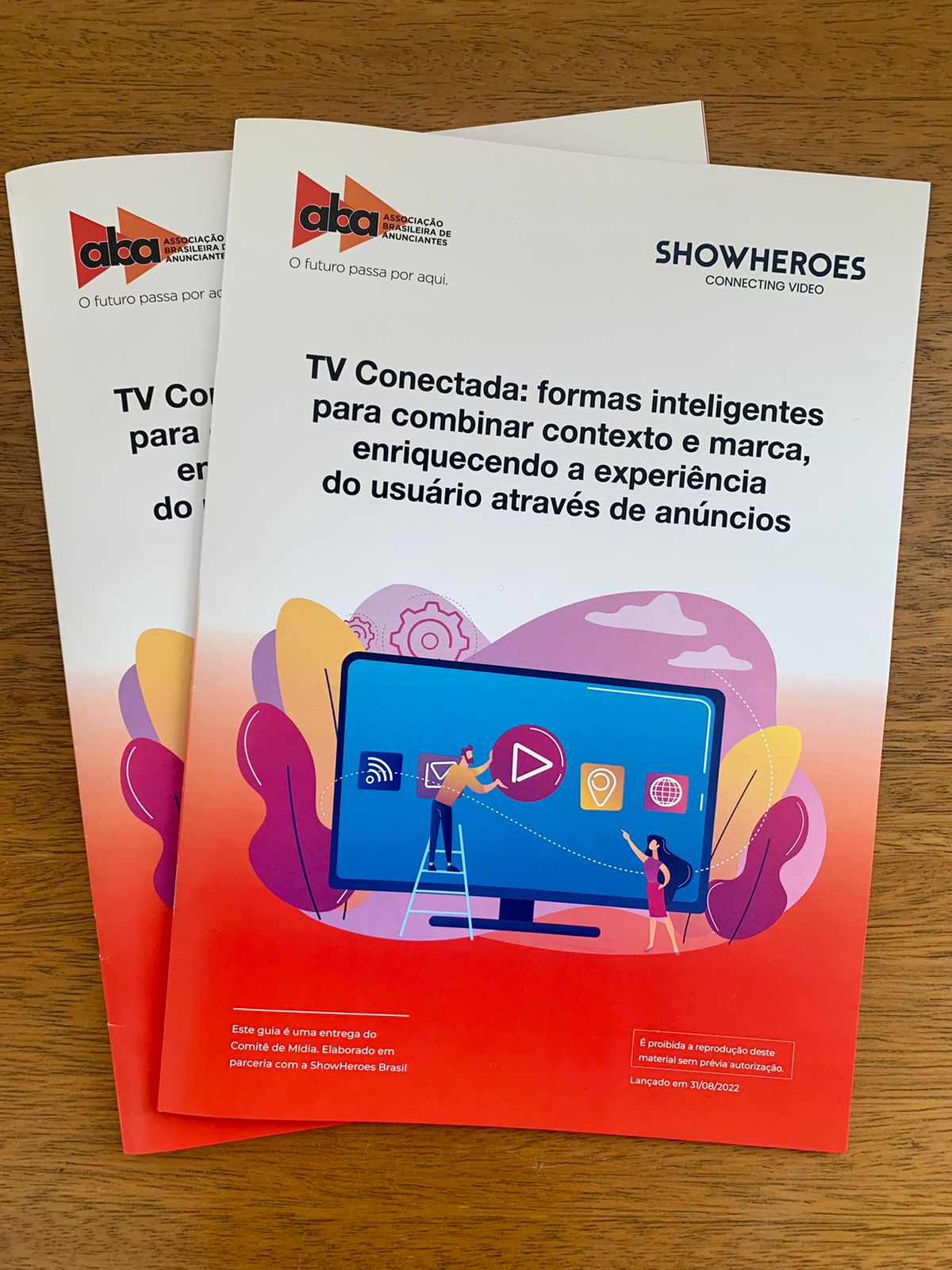 ABA, em parceria com a ShowHeroes, lança o guia “TV Conectada: formas  inteligentes para combinar contexto e marca, enriquecendo a experiência do  usuário através de anúncios” – Associação Brasileira de Anunciantes